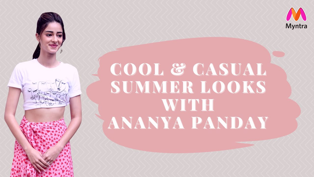 Ananya Pandey Casual Summer Look (2021) | B'TOWN STYLE UNDER 3 | Myntra Studio | Myntra