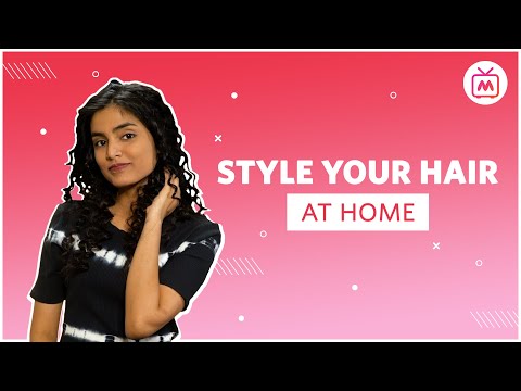 How to Style Your Hair at Home | Self Hair Styling at Home | Hairstyles for Long Hair| Myntra Studio
