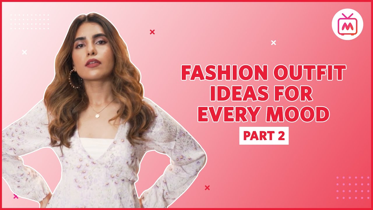 Fashion Outfit Ideas for Every Mood  | Casual Outfit Ideas Part 2 - Myntra Studio