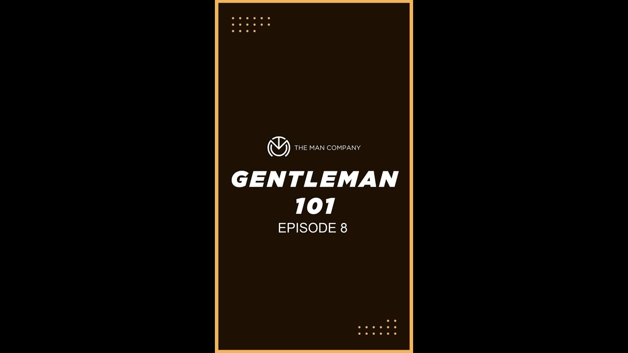 Gentleman 101: Episode 8 #Shorts