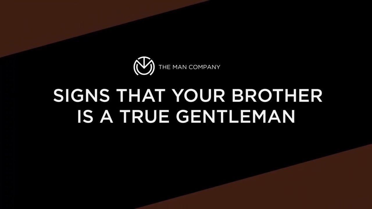 Signs That Show Your Brother is a True Gentleman | #MeraBhaiGentleman | TheManCompany