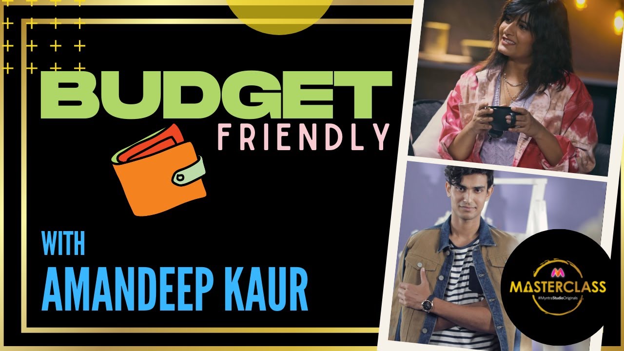 Budget Friendly Fashion With Amandeep Kaur | Myntra Masterclass