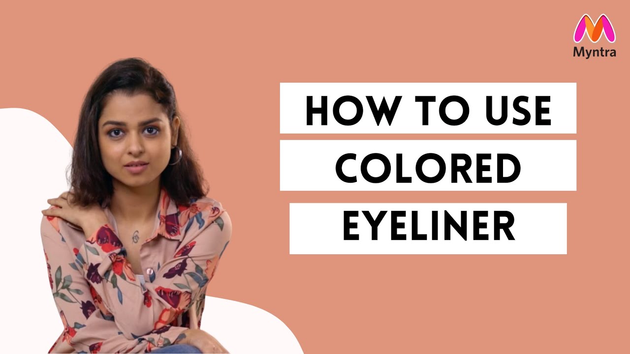 How To Use Colored Eyeliner | Your Firsts | Myntra Studio