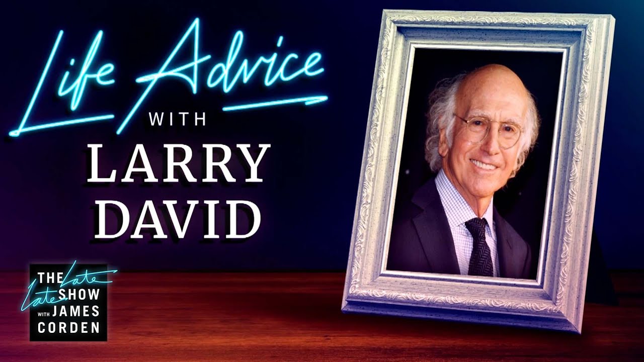 Larry David Gives Life Advice