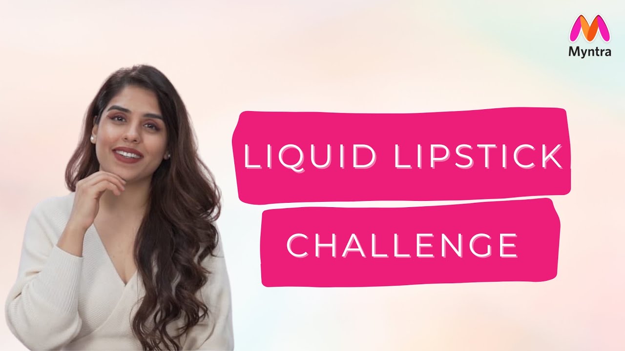 Liquid Lipstick Challenge | Level Up | Myntra Studio