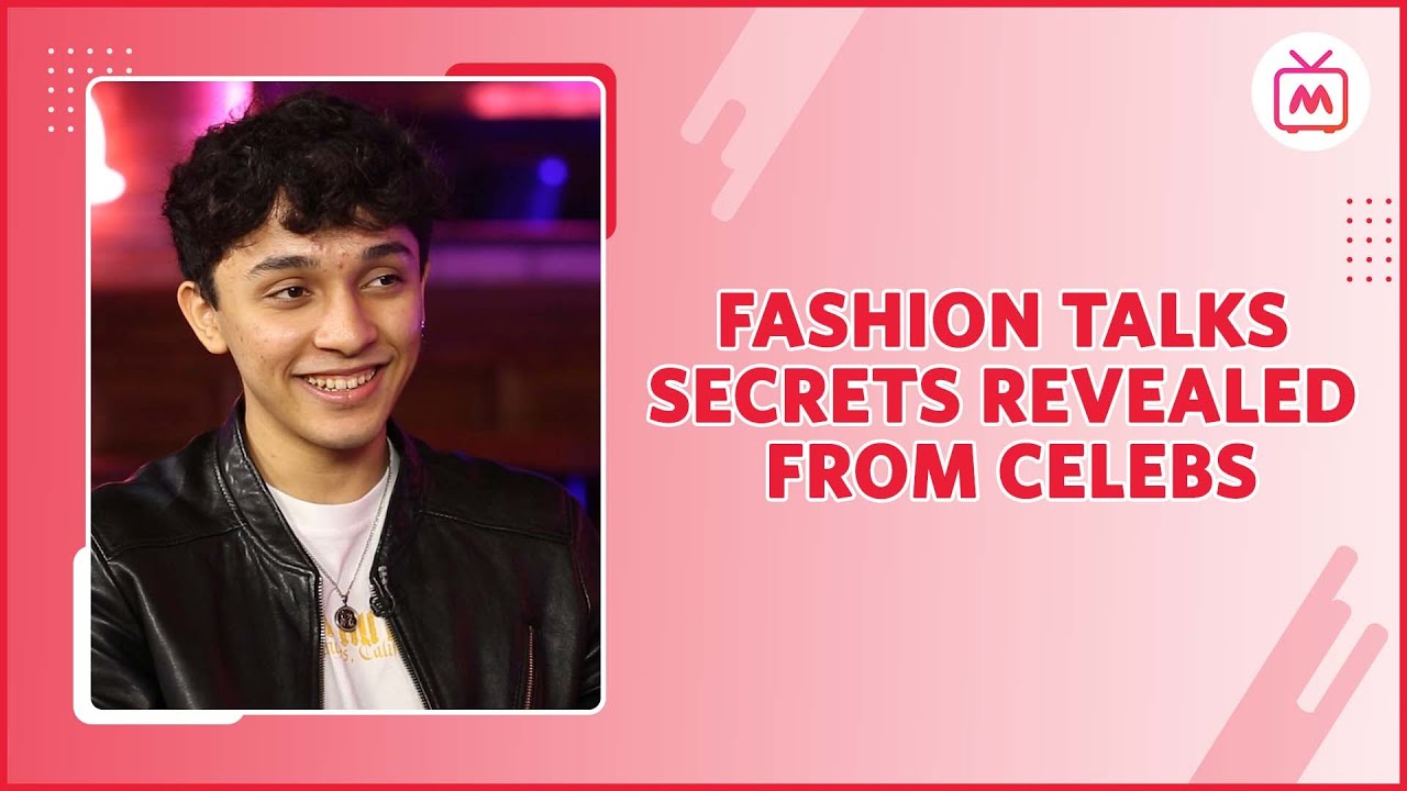 Style Secrets that will Change Your Life | Fashion Talks wIth Celebs - Myntra Studio
