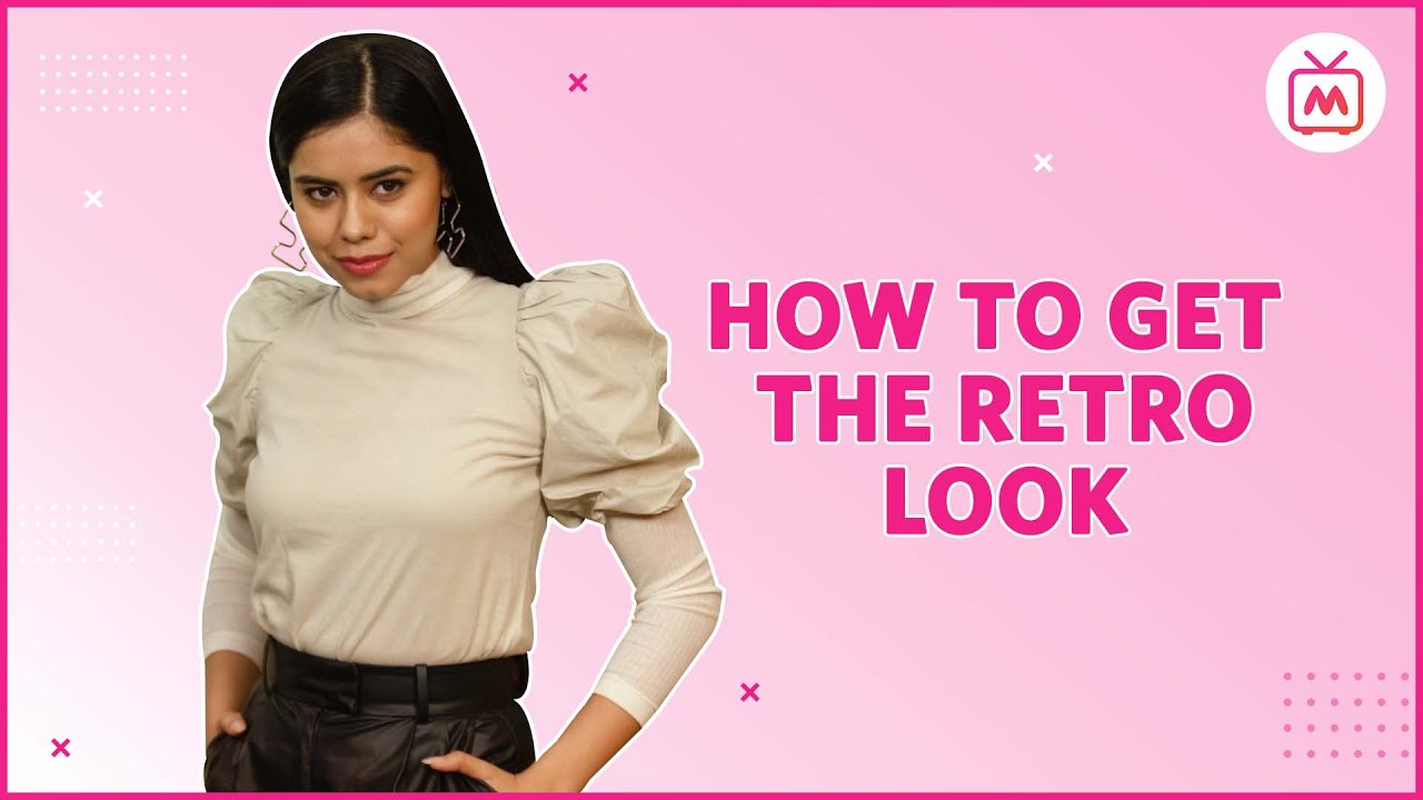 How To Get The Retro Look | Retro Look Outfit Ideas - Myntra Studio