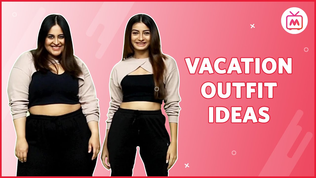 What To Wear On A Vacation | Vacation Outfits Ideas for Women - Myntra Studio