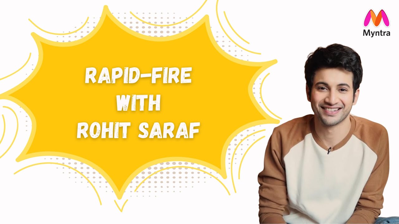 Rapid Fire with Rohit Saraf (2021) | Did You Just Ask Me That | Myntra Studio
