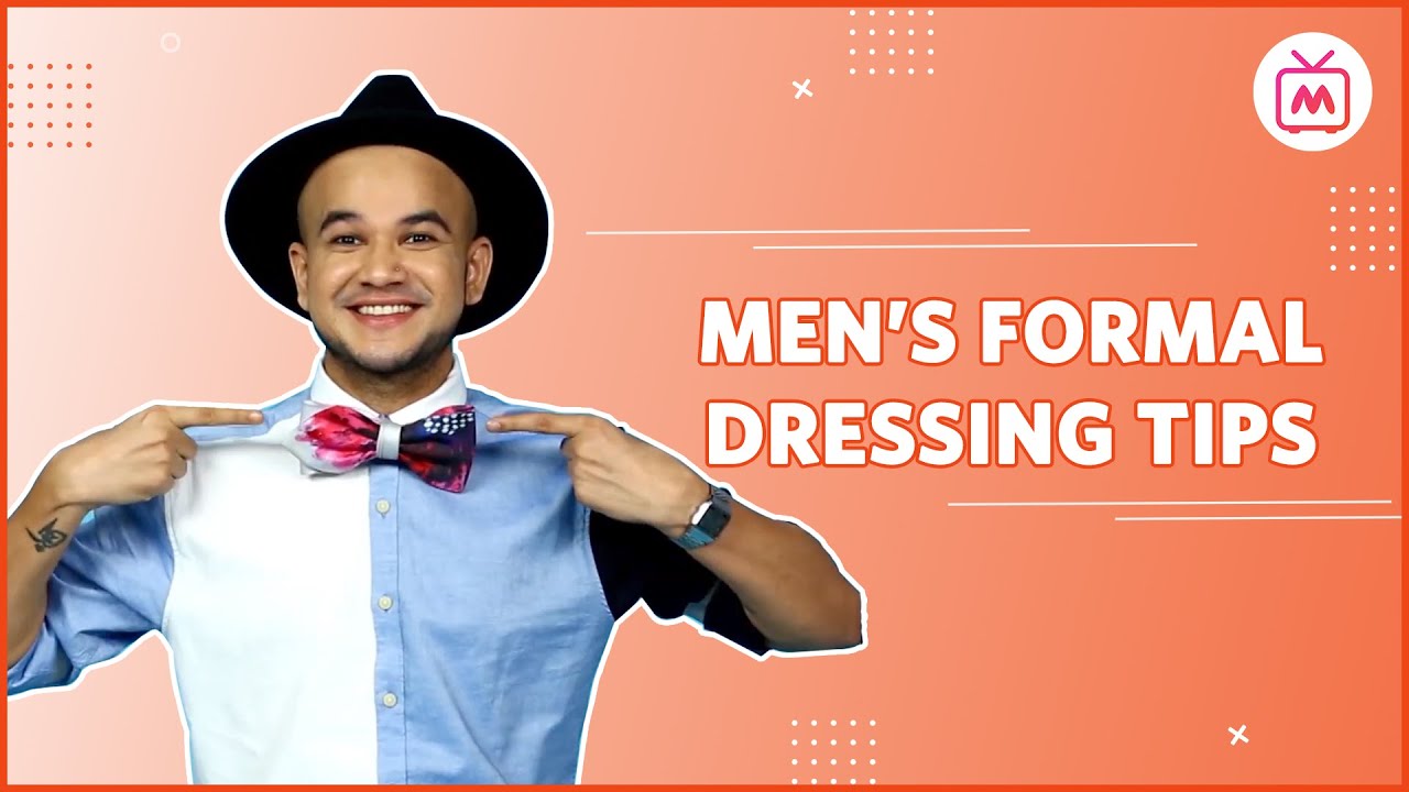 Mens Formal Dressing Tips | Men's Styling Tips - Myntra Studio