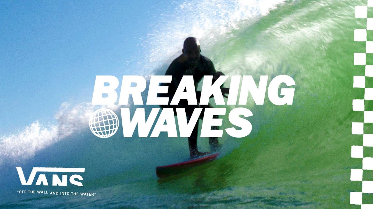Breaking Waves: Race and Inclusivity | Surf | VANS