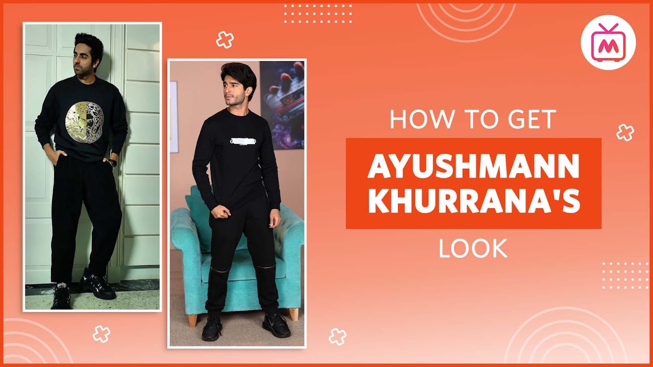 How To Get Ayushmann Khurrana's Look | Ayushmann Khurrana Birthday | Dress like Celeb- Myntra Studio