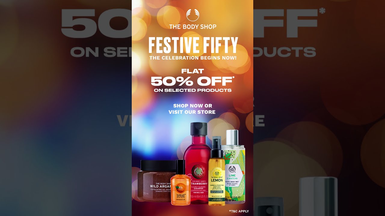 The Body Shop Festive 50 offers! Buy select The Body Shop products @ FLAT 50% OFF
