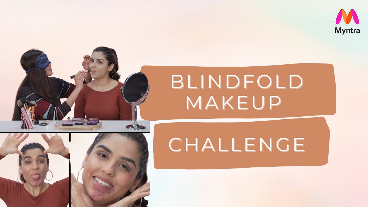 Blindfold Makeup Challenge | Level Up | Myntra Studio